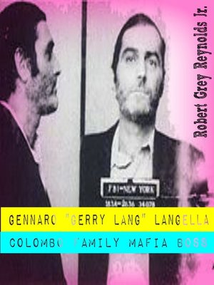 cover image of Gennaro Gerry Lang Langella Colombo Family Mafia Boss